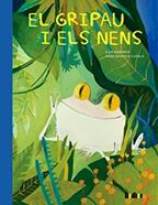 El gripau i els nens | 9788416003723 | Brenman, Ilan | Librería Sendak