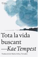 Tota la vida buscant | 9791387672461 | Tempest, Kae | Llibreria Sendak