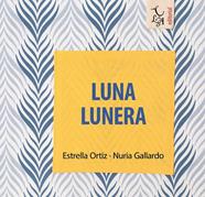 Luna Lunera | 9788412074635 | Ortiz Arroyo, Estrella/Gallardo Durán, Nuria | Llibreria Sendak