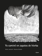 Yo caminé en zapatos de hierba | 9788412975475 | Janisch, Heinz | Llibreria Sendak