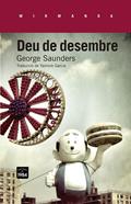 Deu de desembre | 9788415835165 | Saunders, George | Llibreria Sendak