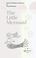 The Little Mermaid (Yayoi Kusama) | 9788792877598 | Andersen, Hans Christian / Kusama, Yayoi | Llibreria Sendak