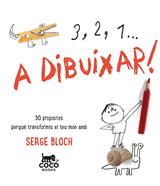 3, 2, 1... A dibuixar! | 9788494516719 | Bloch, Serge | Llibreria Sendak