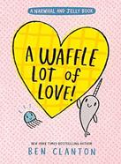 Narwhall 10 - A Waffle Lot of Love | 9780008714260 | Clanton, Ben | Llibreria Sendak