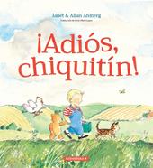 ¡Adiós,, chiquitín! | 9788412575576 | Ahlberg, Allan | Llibreria Sendak