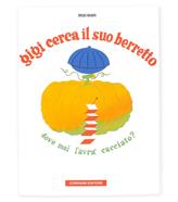 Gigi cerca il suo berretto | 9788875700973 | Munari, Bruno | Llibreria Sendak