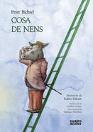 Cosa de nens | 9788494904837 | Bichsel, Peter | Llibreria Sendak