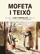 Mofeta i Teixó | 9788418304699 | Timberlake, Amy | Llibreria Sendak