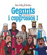 Gegants i Capgrossos I | 9788417000806 | Cordomí i Fernàndez, Xavier | Llibreria Sendak
