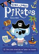 Crea y juega. Piratas | 9788408185468 | Billet, Marion | Librería Sendak