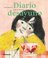 Diario desayuno | 9788417555979 | Bululú, Alicia / Catalina, Raquel | Librería Sendak