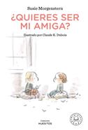 ¿Quieres ser mi amiga? | 9788418187209 | Morgenstern, Susie | Llibreria Sendak