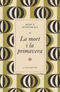 La mort i la primavera | 9788473294997 | Rodoreda, Mercè | Llibreria Sendak