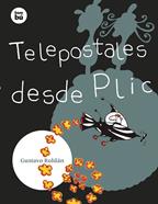 Telepostales desde Plic | 9788483439890 | Roldán Devetach, Gustavo | Llibreria Sendak