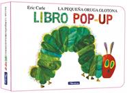 La pequeña oruga glotona. El libro pop-up | 9788448869618 | Carle, Eric | Llibreria Sendak