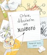 Orbie, dibuixa'm un xaibotó | 9788412574364 | Wolfe, Frédérick | Llibreria Sendak