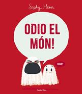 Odio el món! | 9788413899749 | Henn, Sophy | Llibreria Sendak