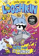 Looshkin 1. El gato más loco del mundo | 9788408318040 | Smart, Jamie | Librería Sendak