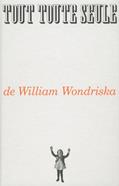 Tout, toute seule | 9782358510424 | Wondriska, William | Llibreria Sendak