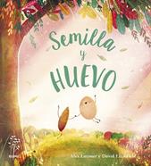 Semilla y huevo | 9788418725630 | Latimer, Alex/Litchfield, David | Llibreria Sendak