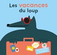 Les vacances du loup | 9782490975044 | Chen-Abenia, Yen-Lu / Bel, Mathilde | Llibreria Sendak