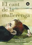 El cant de la mallerenga. La Guerra Civil amb ulls d'infant | 9788483431597 | Pastor Font, Joaquim | Llibreria Sendak