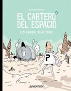 El cartero del espacio 2. Los piratas galácticos | 9788426146243 | Perreault, Guillaume | Llibreria Sendak
