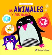 Los animales y sus mamás | 9788419898463 | el Pirata, Editorial | Llibreria Sendak