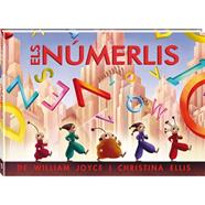Els Númerlis | 9788494267147 | Joyce, William/Cristina Ellis | Librería Sendak