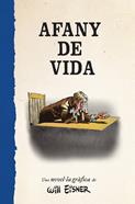 Afany de vida | 9788467979886 | Will Eisner | Llibreria Sendak