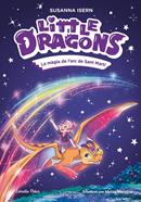 Little Dragons 7. La màgia de l'arc de Sant Martí | 9791387783754 | Isern, Susanna/Maceiras Soares, Melisa | Llibreria Sendak