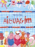 Aiguagim (Rústica) | 9788419523266 | SÁEZ, MARINA | Llibreria Sendak