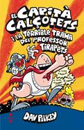 Capità Calçotets 4 - El Capità Calçotets i la terrible trama i la terrible trama del professor tirapets | 9788466143431 | Pilkey, Dav | Llibreria Sendak