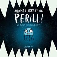 Aquest llibre és un perill! | 9788426149374 | Clanton, Ben | Llibreria Sendak