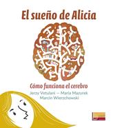 El sueño de Alicia | 9788427143708 | Vetulani, Jerzy/Mazurek, Maria/Wierzchowski, Marcin | Llibreria Sendak