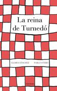 La reina de Turnedó | 9788484648802 | Sánchez, Gloria | Librería Sendak