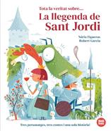 Tota la veritat sobre... La llegenda de Sant Jordi | 9791387594015 | Figueras, Núria | Llibreria Sendak