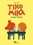Tiko & Mika 2. Un mal trago | 9788410158283 | Bonita, Raquel | Llibreria Sendak