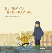 El tiempo tiene nombre | 9788416287895 | Romero, Laura | Llibreria Sendak