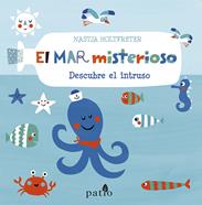 El mar misterioso. Descubre el intruso | 9788416620326 | Holtfreter, Nastja | Llibreria Sendak
