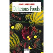 Delicious Foods | 9788412159561 | Hannaham, James Hannaham | Llibreria Sendak