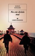 No em deixis mai | 9788433915528 | Ishiguro, Kazuo | Llibreria Sendak
