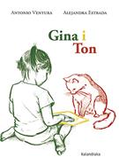 Gina i Ton | 9788416804429 | Ventura, Antonio | Llibreria Sendak
