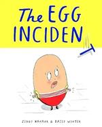 The Egg Incindicent | 9781800660434 | Ziggy Hanaor / Daisy Wynter | Llibreria Sendak