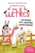 Aprendre a llegir al país de les lletres 5 - La missió de l'unicorn investigador | 9788466158589 | Gil Martínez, Carmen | Llibreria Sendak