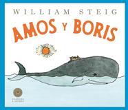 Amos y Boris   | 9788410025882 | Steig, William | Librería Sendak