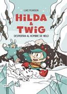 Hilda & Twig 2. Hilda y Twig despiertan al Hombre de Hielo | 9788408310204 | Pearson, Luke | Llibreria Sendak