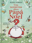 Una sorpresa para Papá Noel | 9788424668921 | D'Ignazio, Michele | Librería Sendak