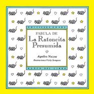Fábula de la Ratoncita Presumida | 9789802570744 | Aquiles Nazoa | Llibreria Sendak