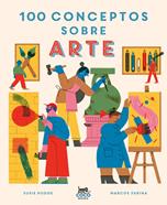 100 conceptos sobre arte | 9788412368574 | Hodge, Susie | Llibreria Sendak